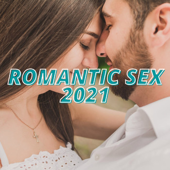Various Artists - Romantic Sex 2021