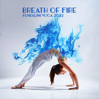 Kundalini: Yoga, Meditation, Relaxation - Breath Of Fire - Kundalini Yoga 2022