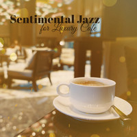 New York Lounge Quartett, Lounge Café - Sentimental Jazz for Luxury Cafe: Cozy Music for Romatic Evenings