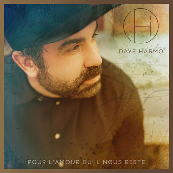 Dave Harmo - Pour l'amour qu'il nous reste (Radio Edit) (Single)