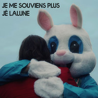Jé Lalune - Je me souviens plus (Radio Edit) (Single)