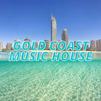 Various Artists - Gold Coast Music House