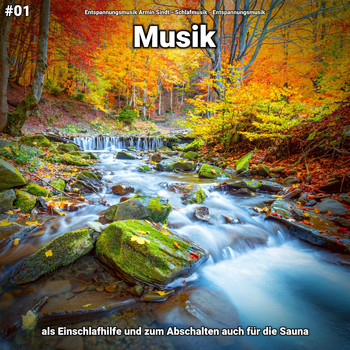 Entspannungsmusik Armin Sindt & Schlafmusik & Entspannungsmusik - #01 Musik als Einschlafhilfe und zum Abschalten auch für die Sauna