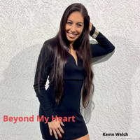 KEVIN WELCH - Beyond My Heart