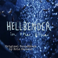 Eric Salazar - Hellbender in the Blue (Original Soundtrack) (Original Soundtrack)