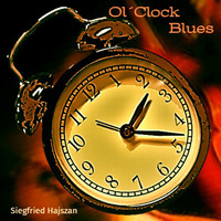 Siegfried Hajszan - Ol´Clock Blues