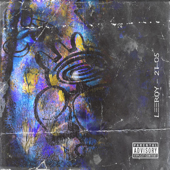 Leeroy - 21-05 (Explicit)