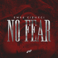 Emre Cizmeci - No Fear