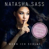 Natasha Sass - Wenn ich schlaf (Premium Single)