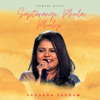 Sadhana Sargam - Saptarangi Phulai Phulyo