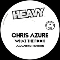 Chris Azure - What the Fuck (Radio Version)