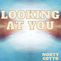Norty Cotto - Looking at You (Ocd Club Mix)