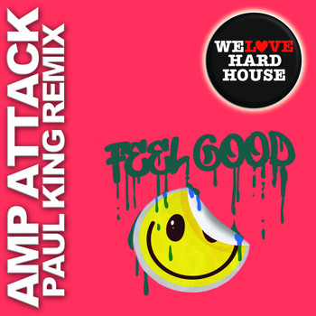 Amp Attack - Feel Good (Paul Kings Trade Club Mix)