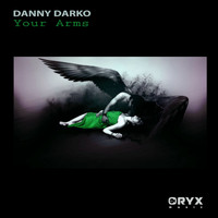 Danny Darko - Your Arms