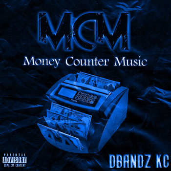 DBANDZ KC - Money Counter Music (Deluxe Version) (Explicit)