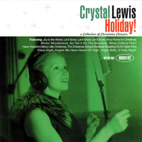 Crystal Lewis - Holiday!