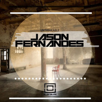 Jason Fernandes - Unthinkable