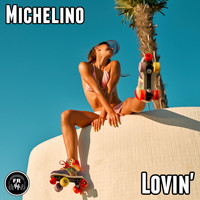 Michelino - Lovin'