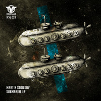 Martin Stoilkov - Submarine EP