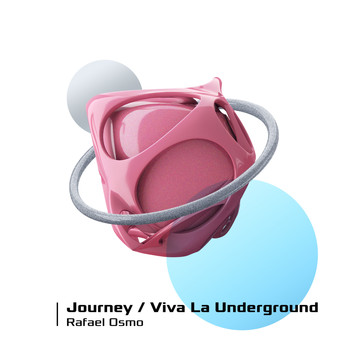 Rafael Osmo - Journey \ Viva La Underground