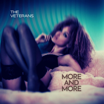 The Veterans - More & More