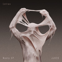 Lotrax - Nasty EP