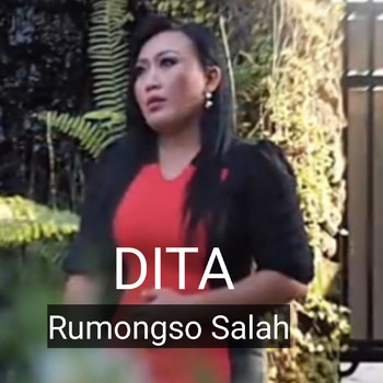 Dita - Rumongso Salah