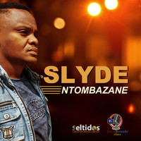 Slyde - Ntombazane