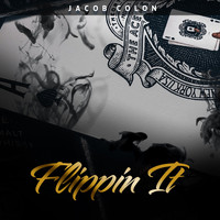 Jacob Colon - Flippin It