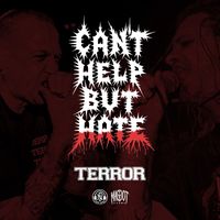 Terror - Can't Help but Hate (Explicit)