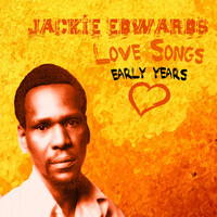 Jackie Edwards - Jackie Edwards Love Songs - Early Years