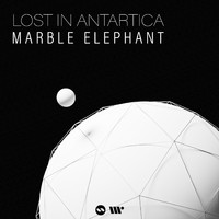 Marble Elephant - Lost In Antarctica