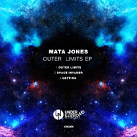 Mata Jones - Outer Limits EP