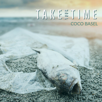 Coco Basel - Take Your Time