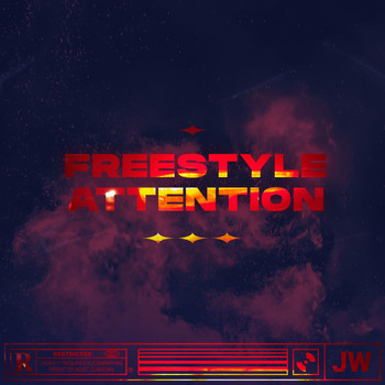 JW - Freestyle Attention (Explicit)
