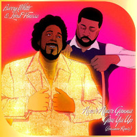 Barry White - Never, Never Gonna Give Ya Up (Bossmen Remix)