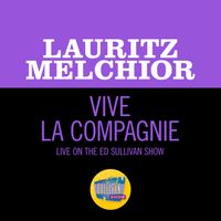 Lauritz Melchior - Vive la Compagnie (Live On The Ed Sullivan Show, July 15, 1951)