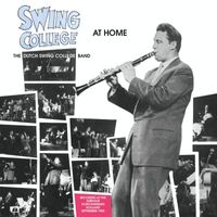 Dutch Swing College Band - Swing College At Home (Live At The Kurhaus Scheveningen, Holland, September 1955)