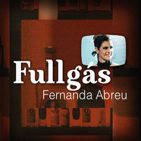 Fernanda Abreu - Fullgás (Ao Vivo)