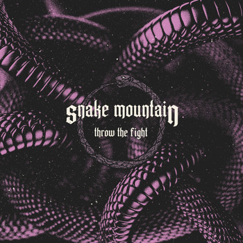 Throw The Fight - Snake Mountain