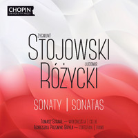 Chopin University Press, Tomasz Strahl, Agnieszka Przemyk-Bryła - Stojowski, Różycki: Sonatas