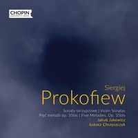 Chopin University Press, Jakub Jakowicz, Łukasz Chrzęszczyk - Sergei Prokofiev: Violin Sonatas, 5 Melodies Op. 35bis