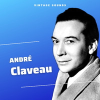 André Claveau - André Claveau - Vintage Sounds