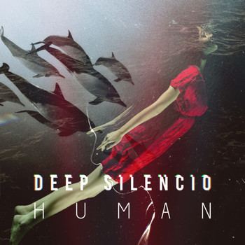 Deep Silencio - Human