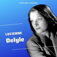 Lucienne Delyle - Lucienne Delyle - Vintage Sounds