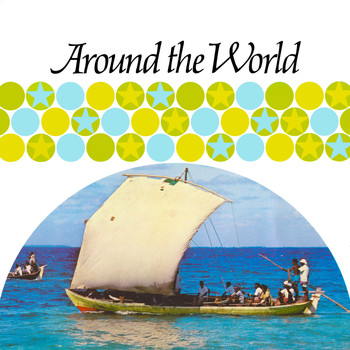 Various Artists - Wonderful World, Wonderful Music - Around the World