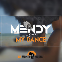 Mendy - My Dance
