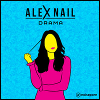 Alex Nail - Drama (Explicit)
