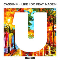 CASSIMM - Like I Do (feat. NaGem)