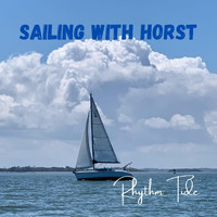 Rhythm Tide - Sailing with Horst